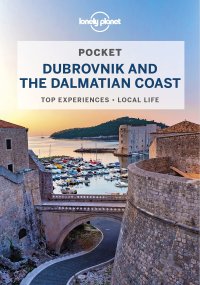 cover of the book Lonely Planet Pocket Dubrovnik & the Dalmatian Coast 2 (Pocket Guide)