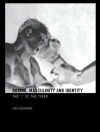 cover of the book Boxing, Masculinity and Identity