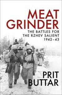 cover of the book Meat Grinder: The Battles for the Rzhev Salient, 1942-43