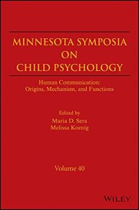 cover of the book The Minnesota Symposia on Child Psychology, Volume 40: Human Communication: Origins, Mechanism, and Functions