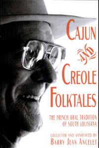 cover of the book Cajun and Creole Folktales: The French Oral Tradition of South Louisiana