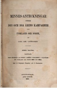 cover of the book Minnes-Anteckningar under 1813 och 1814 årens kampagner uti Tyskland och Norge