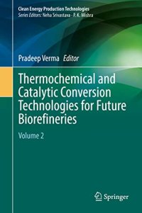 cover of the book Thermochemical and Catalytic Conversion Technologies for Future Biorefineries: Volume 2