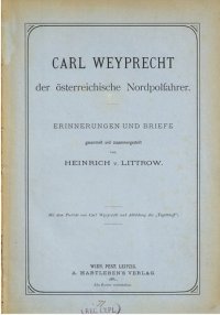 cover of the book Carl Weyprecht der österreichische Nordpolfahrer ; Erinnerungen und Briefe