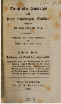 cover of the book Briefe über Hamburgs und seiner Umgebungen Schicksale während der Jahre 1813 und 1814