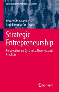 cover of the book Strategic Entrepreneurship: Perspectives on Dynamics, Theories, and Practices