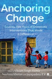 cover of the book Anchoring Change: Seventy-Five Years of Grassroots Intervention That Made a Difference