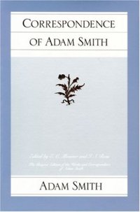 cover of the book The Works of Adam Smith - Tomo 07. CORRESPONDENCE OF ADAM SMITH 