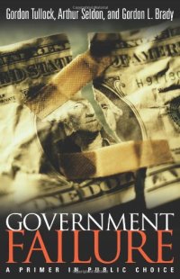 cover of the book Government Failure: A Primer in Public Choice