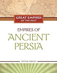 cover of the book Empires of Ancient Persia 