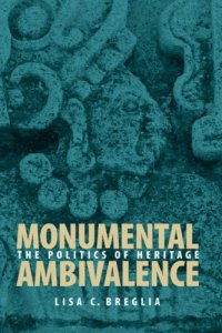 cover of the book Monumental Ambivalence: The Politics of Heritage 