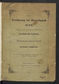 cover of the book Der Feldzug in Russland 1812, nach den hundert Bildern Faber Du Faur's