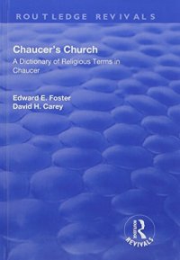 cover of the book Chaucer's Church: A Dictionary of Religious Terms in Chaucer: A Dictionary of Religious Terms in Chaucer