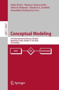 cover of the book Conceptual Modeling: 41st International Conference, ER 2022, Hyderabad, India, October 17–20, 2022, Proceedings