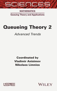 cover of the book Queueing Theory, Volume 2: Advanced Trends