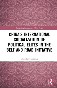 cover of the book China's International Socialization of Political Elites in the Belt and Road Initiative