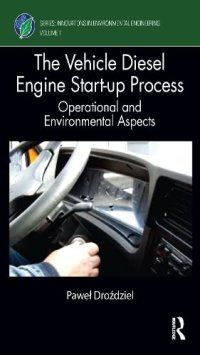 cover of the book The Vehicle Diesel Engine Start-up Process: Operational and Environmental Aspects