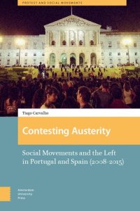 cover of the book Contesting Austerity: Social Movements And The Left In Portugal And Spain (2008-2015)