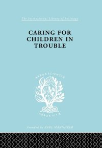 cover of the book Caring for Children in Trouble