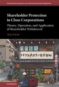 cover of the book Shareholder Protection in Close Corporations: Theory, Operation, and Application of Shareholder Withdrawal