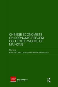 cover of the book Chinese Economists on Economic Reform - Collected Works of Ma Hong