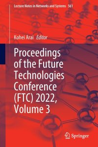 cover of the book Proceedings of the Future Technologies Conference (FTC) 2022, Volume 3