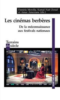 cover of the book Les cinémas berbères: De la méconnaissance aux festivals nationaux