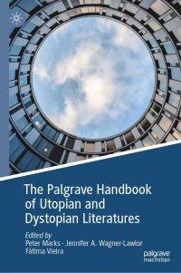 cover of the book The Palgrave Handbook of Utopian and Dystopian Literatures