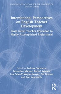 cover of the book International Perspectives on English Teacher Development: From Initial Teacher Education to Highly Accomplished Professional