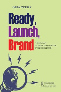 cover of the book Ready, Launch, Brand: The Lean Marketing Guide for Startups