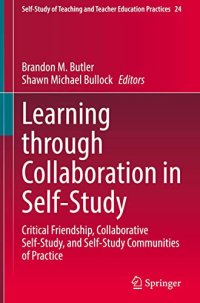 cover of the book Learning through Collaboration in Self-Study: Critical Friendship, Collaborative Self-Study, and Self-Study Communities of Practice