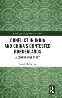 cover of the book Conflict in India and China's Contested Borderlands: A Comparative Study