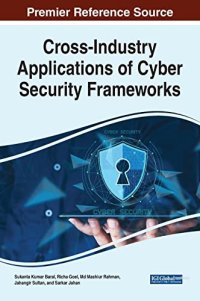 cover of the book Cross-Industry Applications of Cyber Security Frameworks