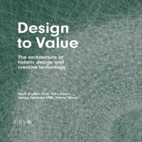 cover of the book Design to Value: The architecture of holistic design and creative technology