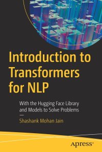 cover of the book Introduction to Transformers for NLP: With the Hugging Face Library and Models to Solve Problems