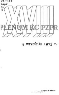 cover of the book XVIII Plenum KC PZPR 4 września 1975 r.