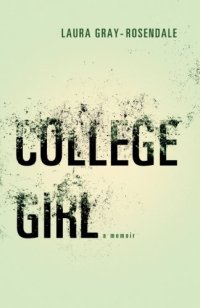 cover of the book College Girl: A Memoir