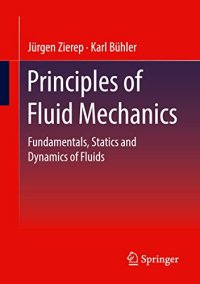 cover of the book Principles of Fluid Mechanics: Fundamentals, Statics and Dynamics of Fluids