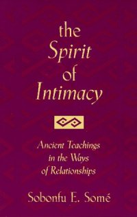 cover of the book The Spirit of Intimacy: Ancient Teachings in the Ways of Relationships