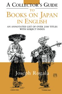 cover of the book A Collector's Guide to Books on Japan in English: An Annotated List of Over 2500 Titles with Subject Index