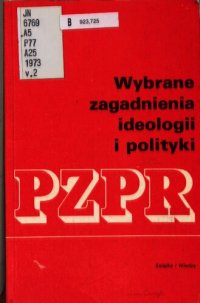 cover of the book Wybrane zagadnienia ideologii i polityki PZPR