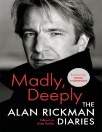 cover of the book Madly, Deeply: The Alan Rickman Diaries