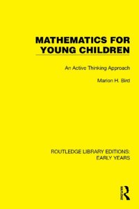 cover of the book Mathematics for Young Children: An Active Thinking Approach