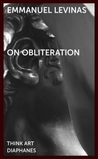 cover of the book On Obliteration: An Interview with Françoise Armengaud Concerning the Work of Sacha Sosno