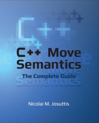 cover of the book C++ Move Semantics - The Complete Guide