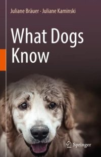 cover of the book What Dogs Know