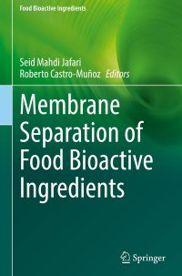 cover of the book Membrane Separation of Food Bioactive Ingredients