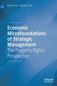 cover of the book Economic Microfoundations of Strategic Management: The Property Rights Perspective