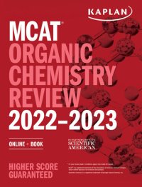 cover of the book MCAT Organic Chemistry Review 2022-2023: Online + Book (Kaplan Test Prep)