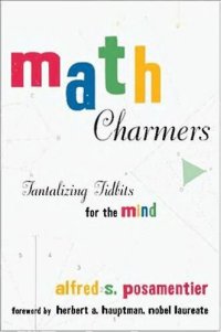 cover of the book Math Charmers: Tantalizing Tidbits for the Mind